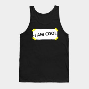 I Am Cool Tank Top